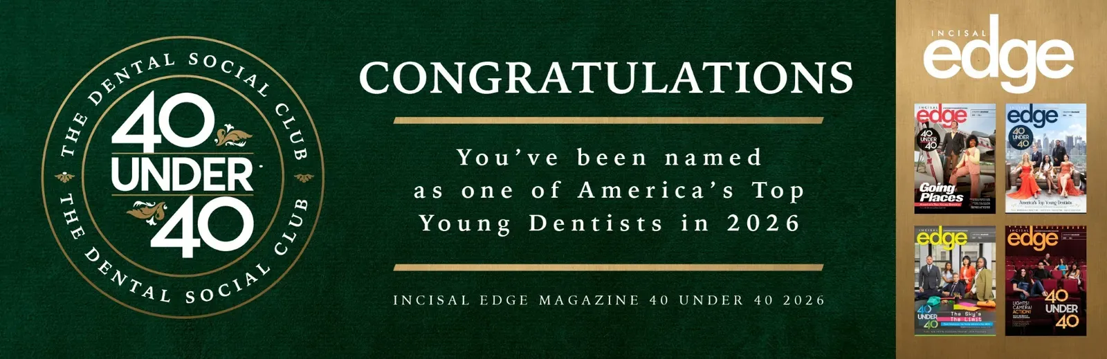 Dr. Navreet Sidhu named one of America's Top Young Dentists — Incisal Edge 40 Under 40, 2026.